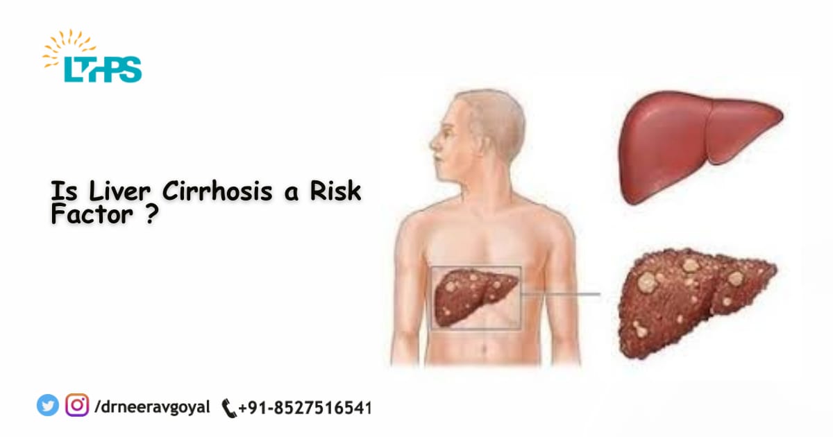 Is Liver Cirrhosis a Risk Factor ?